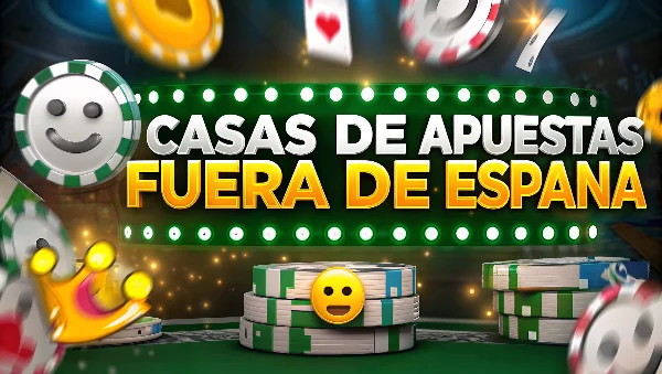 casas de apuestas fuera de españa